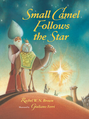 cover image of Small Camel Follows the Star